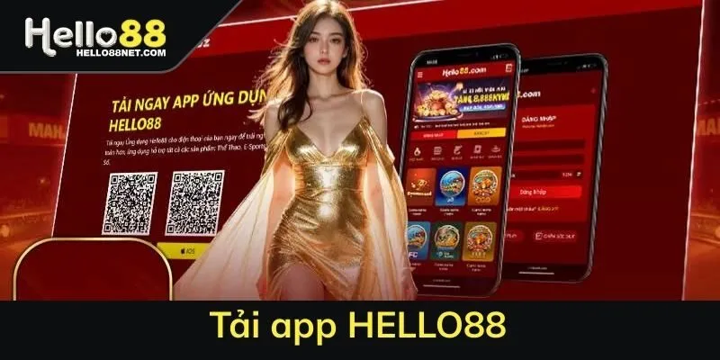 Tải app HELLO88 - Tiến đến với ứng dụng tiện lợi nhất